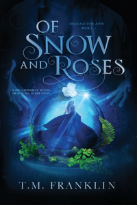 Of Snow and Roses