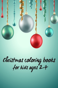 Christmas coloring books for kids ages 2-4
