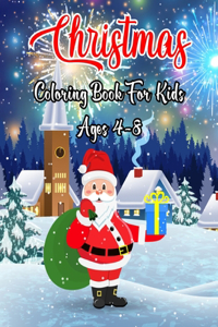 Christmas Coloring Book For Kids Ages 4-8
