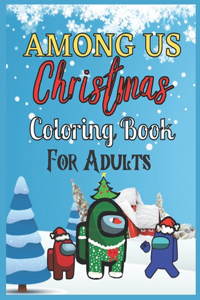 AMONG US Christmas Coloring Book For Adults