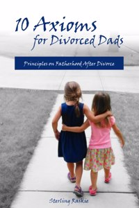 10 Axioms for Divorced Dads