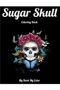 Sugar Skull Coloring Book My Book My Color