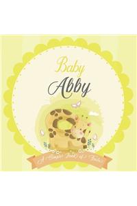 Baby Abby A Simple Book of Firsts: A Baby Book and the Perfect Keepsake Gift for All Your Precious First Year Memories and Milestones