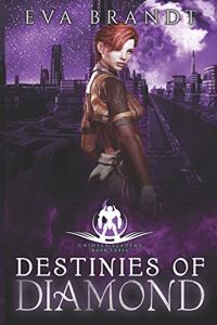 Destinies of Diamond