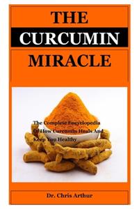 The Curcumin Miracle
