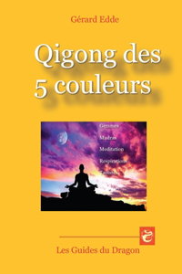 Qigong des 5 couleurs