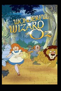 The Wonderful Wizard of Oz Illustrated