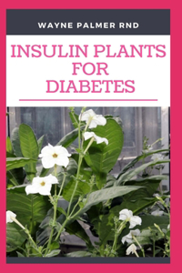 Insulin Plants for Diabetes