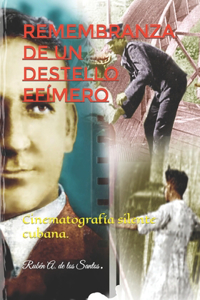 Remembranza de un destello efímero