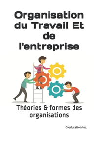 Organisation du Travail Et de l'entreprise