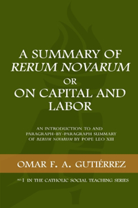 Summary of Rerum Novarum or On Capital and Labor
