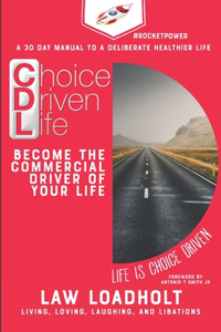 Choice Driven Life