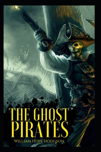 The Ghost Pirates-Original Edition(Annotated)