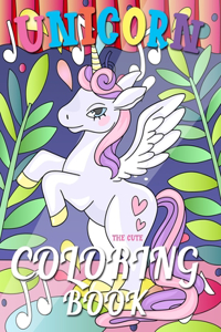 The Cute Unicorn Coloring Book