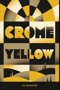 Crome Yellow Illustrated