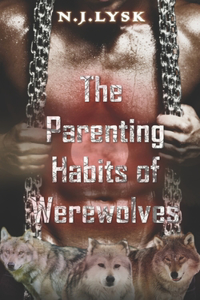 The Parenting Habits of Werewolves