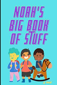 Noah's Big Book of Stuff