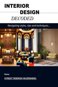 Interior Design Decoded