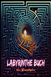 Labyrinthe Buch für Erwachsene