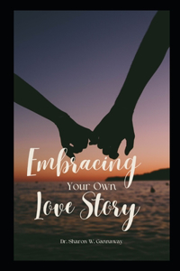 Embracing Your Own Love Story
