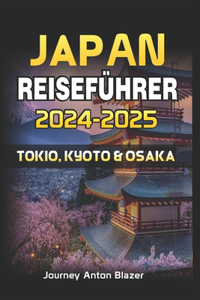 Japan Reiseführer 2024-2025