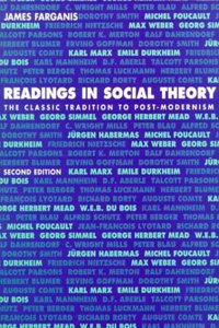Readings in Social Theory: The Classic Tradition to Post-modernism
