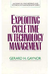 Exploiting Cycle Time in Technology Management