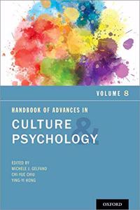 Handbook of Advances in Culture and Psychology, Volume 8