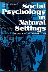 Social Psychology in Natural Settings