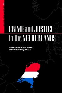 Crime and Justice in the Netherlands