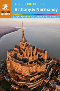 The The Rough Guide to Brittany and Normandy Rough Guide to Brittany and Normandy