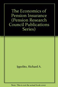 The The Economics of Pension Insurance Economics of Pension Insurance