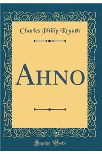 Ahno (Classic Reprint)