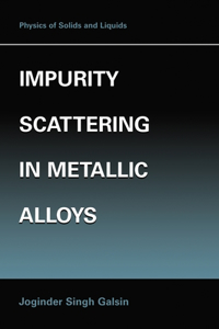 Impurity Scattering in Metallic Alloys