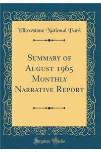 Summary of August 1965 Monthly Narrative Report (Classic Reprint)