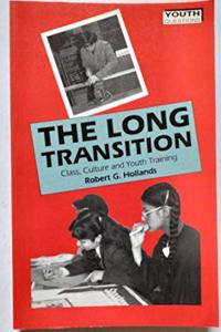 The Long Transition: Class, Culture and Youth Training (Youth questions)