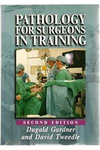 PATHOLOGY FOR SURGEONS 2ED