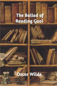 The Ballad of Reading Gaol