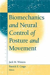 Biomechanics and Neural Control of Posture and Movement