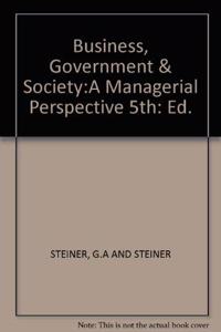 Business, Government & Societya Managerial Perspective 5Th Ed.