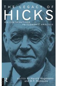 The Legacy of Sir John Hicks