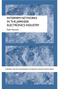 Interfirm Networks in the Japanese Electronics Industry