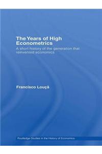 Years of High Econometrics