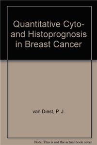 Quantitative Cyto- and Histoprognosis in Breast Cancer
