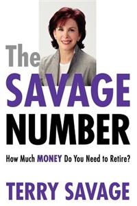 The Savage Number: How Much Money Do You Need to Retire?