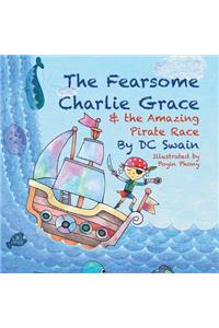 Fearsome Charlie Grace and the Amazing Pirate Race