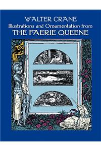 Illustrations and Ornamentation from the Faerie Queene