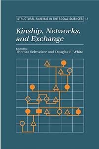 Kinship, Networks, and Exchange