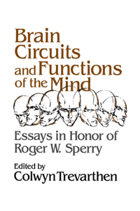 Brain Circuits and Functions of the Mind