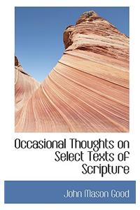 Occasional Thoughts on Select Texts of Scripture